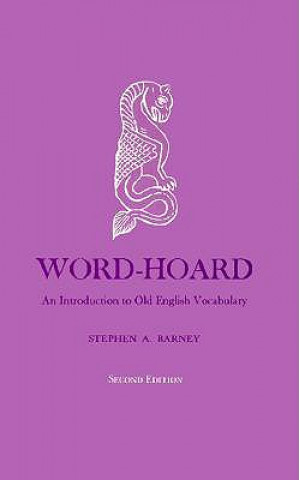 Carte Word-Hoard Stephen A. Barney
