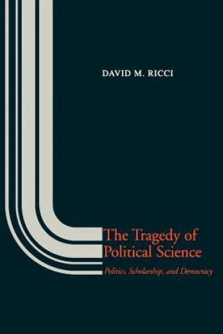 Carte Tragedy of Political Science David M. Ricci