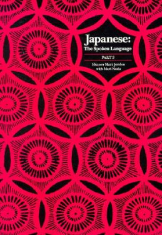 Kniha Japanese, The Spoken Language Eleanor Harz Jorden
