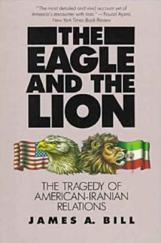 Book Eagle and the Lion James A. Bill