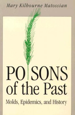 Книга Poisons of the Past Mary Kilbourne Matossian