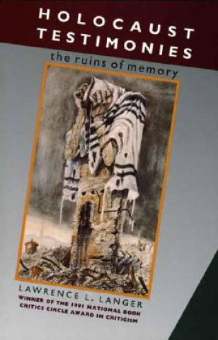 Book Holocaust Testimonies Lawrence L. Langer