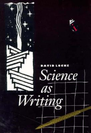 Книга Science as Writing David Locke