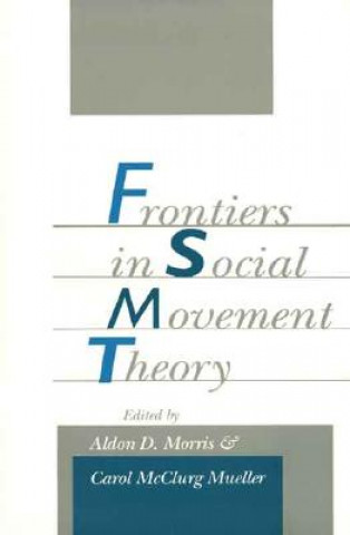 Könyv Frontiers in Social Movement Theory Aldon D. Morris