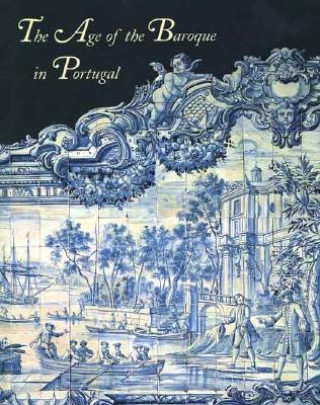 Book Age of the Baroque in Portugal Jay Levenson