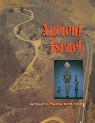 Carte Archaeology of Ancient Israel Amnon Ben-Tor