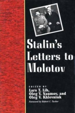 Kniha Stalin's Letters to Molotov, 1925-36 Joseph Stalin