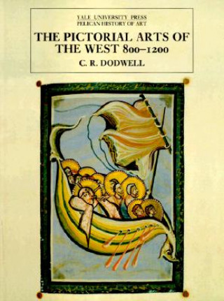 Kniha Pictorial Arts of the West, 800-1200 C.R. Dodwell