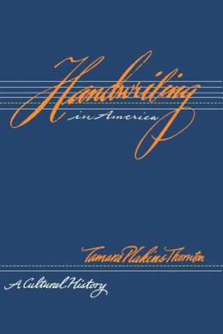 Carte Handwriting in America Tamara Plakins Thornton