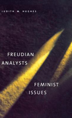 Boek Freudian Analysts/Feminist Issues Judith M. Hughes