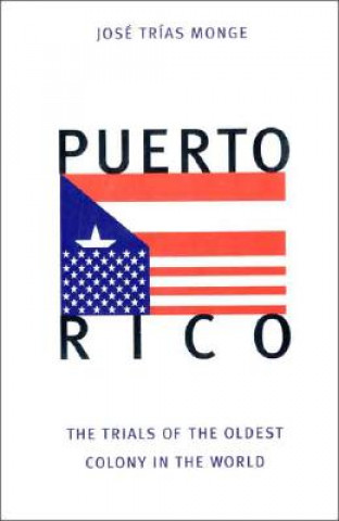 Könyv Puerto Rico Jose Trias Monge