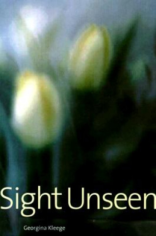 Carte Sight Unseen Georgina Kleege