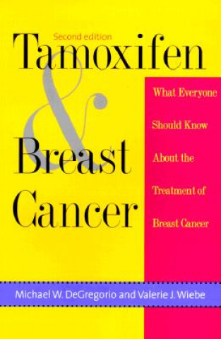 Knjiga Tamoxifen and Breast Cancer Michael W. DeGregorio