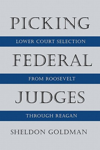 Libro Picking Federal Judges Sheldon Goldman