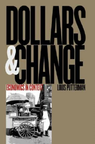 Knjiga Dollars and Change Louis Putterman