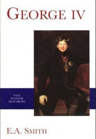 Könyv George IV E.A. Smith