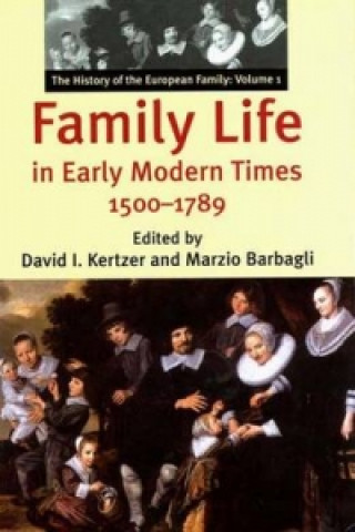 Carte Family Life in Early Modern Times, 1500-1789 David Kertzer