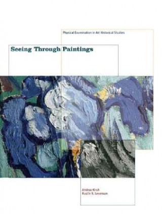 Книга Seeing Through Paintings Andreas Kirsch