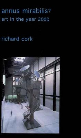 Carte Annus Mirabilis? Richard Cork