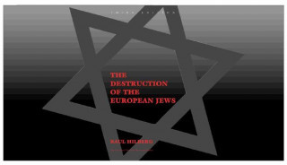 Kniha Destruction of the European Jews Raul Hilberg