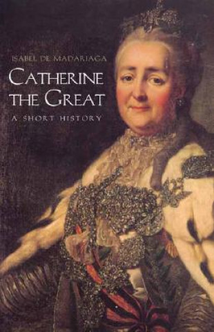 Kniha Catherine the Great Isabel de Madariaga