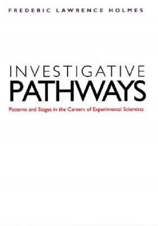 Kniha Investigative Pathways Frederic Lawrence Holmes