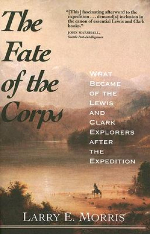 Книга Fate of the Corps Larry E. Morris