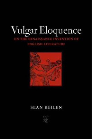 Knjiga Vulgar Eloquence Sean Keilen