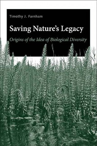 Buch Saving Nature's Legacy Timothy J. Farnham