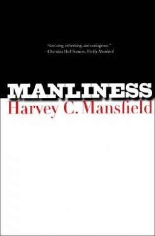 Kniha Manliness Harvey C. Mansfield