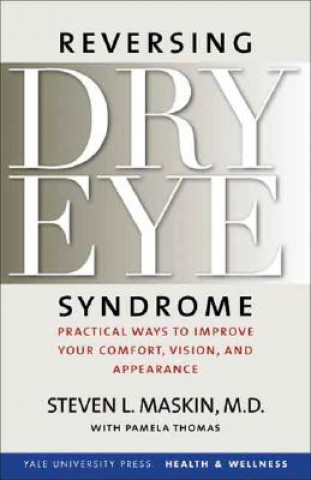 Könyv Reversing Dry Eye Syndrome Steven L. Maskin