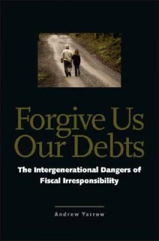 Carte Forgive Us Our Debts Andrew L. Yarrow