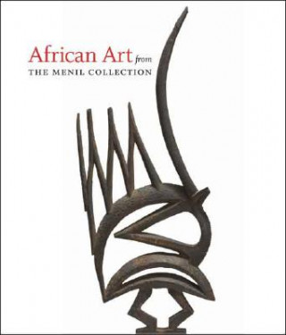 Könyv African Art from The Menil Collection Kristina van Dyke