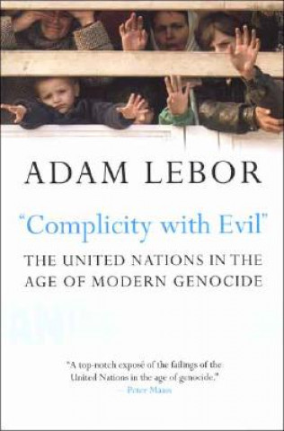 Kniha "Complicity with Evil" Adam Lebor