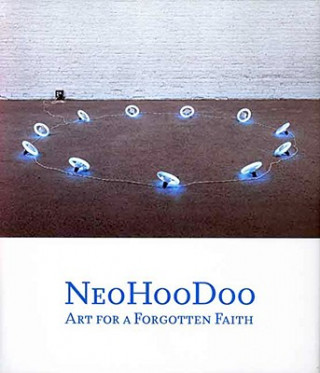 Könyv NeoHooDoo Franklin Sirmans