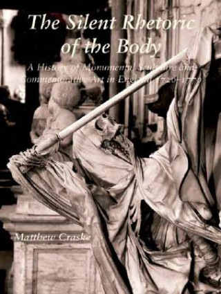 Kniha Silent Rhetoric of the Body Matthew Craske