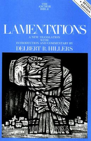 Kniha Lamentations Delbert R. Hillers