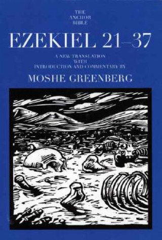 Kniha Ezekiel 21-37 Moshe Greenberg