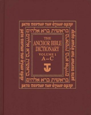 Carte Anchor Yale Bible Dictionary, A-C David Noel Freedman