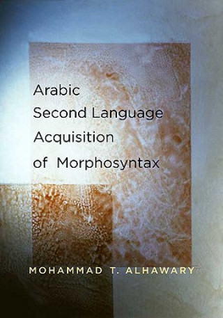 Livre Arabic Second Language Acquisition of Morphosyntax Mohammad T. Alhawary