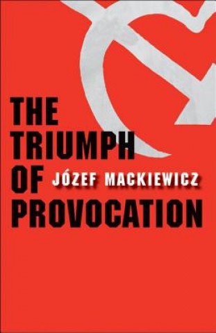 Kniha Triumph of Provocation Jozef Mackiewicz