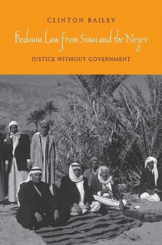 Livre Bedouin Law from Sinai and the Negev Clinton Bailey