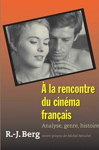 Könyv A la rencontre du cinema francais R.-J. Berg