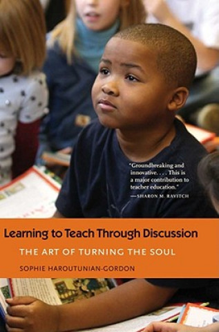 Carte Learning to Teach Through Discussion Sophie Haroutunian-Gordon