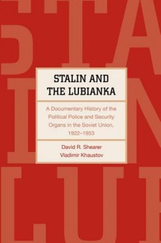 Carte Stalin and the Lubianka Vladimir Khaustov