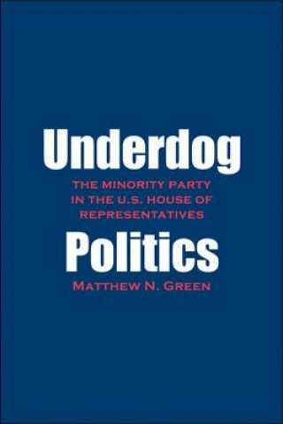 Carte Underdog Politics Matthew N. Green