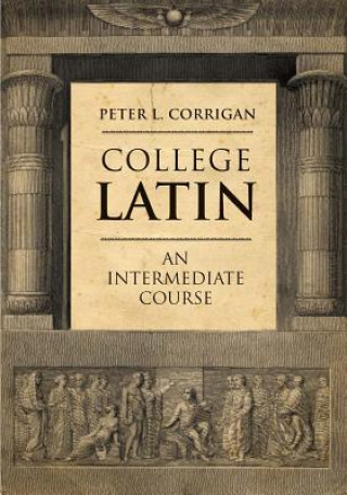 Knjiga College Latin Peter L. Corrigan