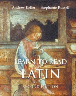 Könyv Learn to Read Latin, Second Edition Andrew Keller