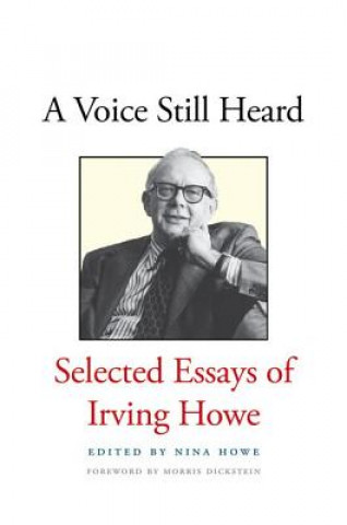 Книга Voice Still Heard Irving Howe