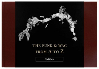Carte Funk & Wag from A to Z Mel Chin